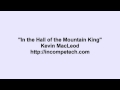In the Hall of the Mountain King By Kevin Macleod ...