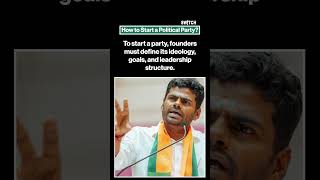Annamalai Launches New Party: How to Start a Political Party in India! | Annamalai | We The Leaders