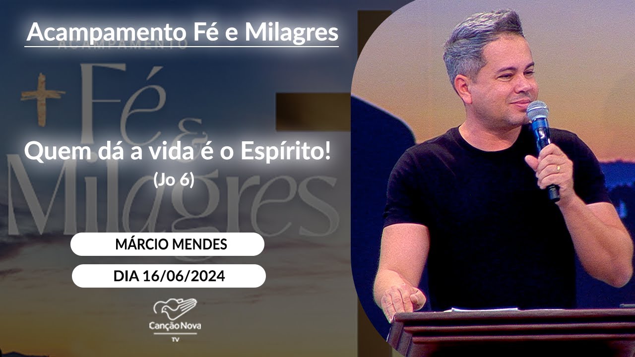 Quem dá a vida é o Espírito! (Jo 6) - Márcio Mendes - 16/06/2024