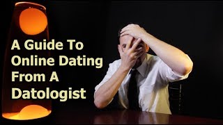 A Guide To Online Dating From A Datologist