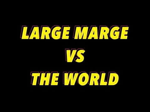 Large Marge vs The World Official Trailer