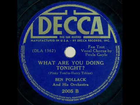 1938 Ben Pollack - What Are You Doing Tonight? (Paula Gayle, vocal)