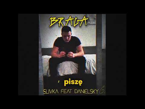 Ślivka feat. Danielsky-Bragga