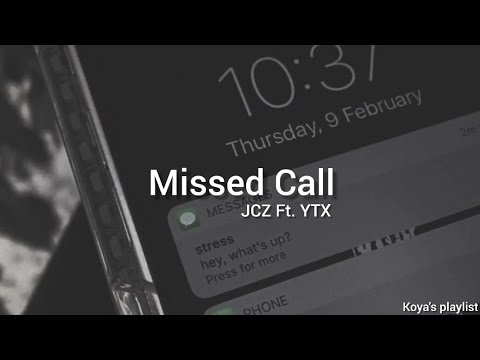 Missed Call - JCZ (Ft. YTX) (Lyrics)