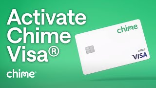Chime How to Activate Your Chime Visa Debit Card