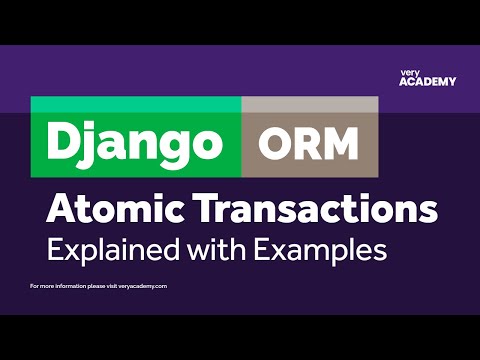 Django Transaction Atomicity thumbnail