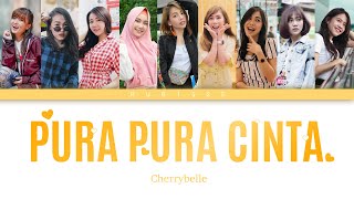 Download lagu Cherrybelle - Pura Pura Cinta (Pretending to love) (Color Coded Lyrics Eng/Ina) mp3