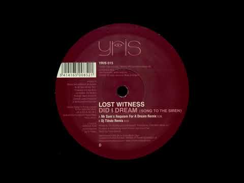 Lost Witness – Did I Dream (Song To The Siren) (Mr Sam's Requiem For A Dream Remix)
