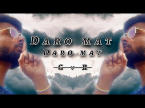 Gvr official》Daro mat Daro mat《official Music video (2022) hiphop #rap #rapping #hiphop #artist