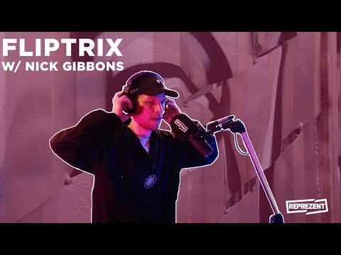 Fliptrix live bars w/ Nick Gibbons | Reprezent Radio
