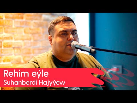 Suhanberdi Hajyyew - Rehim eyle | 2025