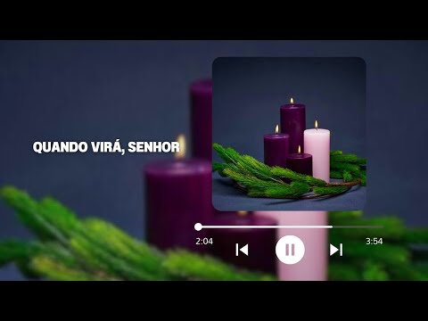 Quando virá, Senhor