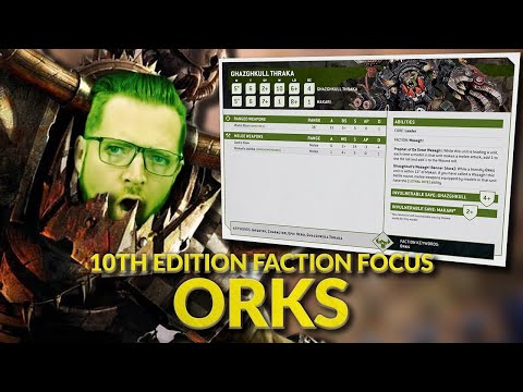 ORKS ORKS ORKS - 10th Edition Faction Focus Breakdown with Bricky