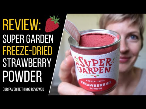 Super Garden Freeze Dried Strawberry Powder Review