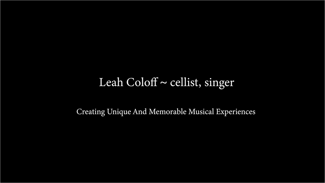 Promotional video thumbnail 1 for Leah Coloff, solo cello