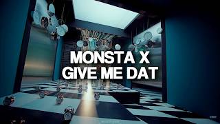 MONSTA X || Give Me Dat || 『sub. español』