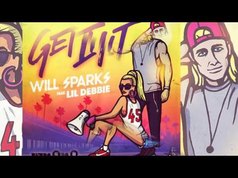 Will Sparks feat. Lil Debbie  - Get Lit [Official]