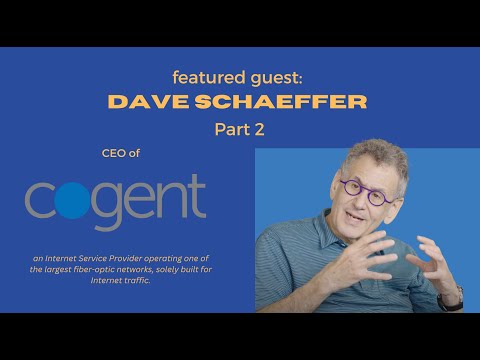 Bandwidth: Dave Schaeffer Part 2, Founder and CEO of Cogent Communications
