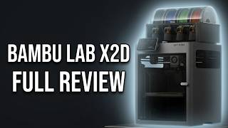 Bambu Lab X2D Review: 300+ Hours Later