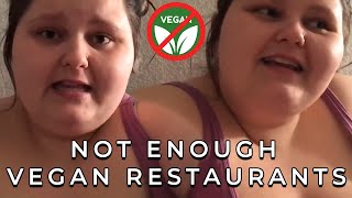 There are not enough vegan restaurants for Amberlynn to stay vegan
