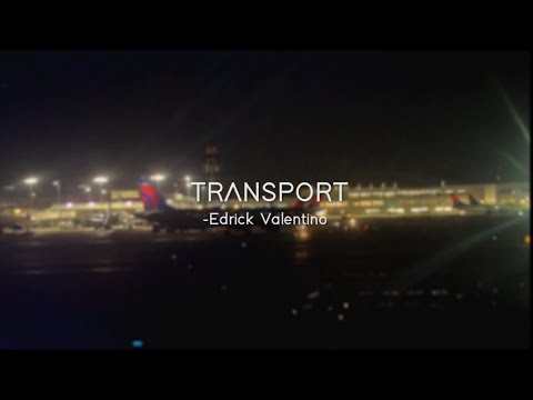Edrick Valentino – Transport