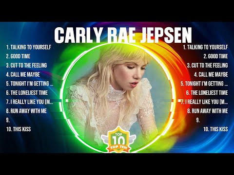 Carly Rae Jepsen Mix Top Hits Full Album ▶️ Full Album ▶️ Best 10 Hits Playlist