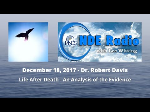 Robert Davis: Life After Death, An Analysis of the Evidence