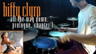 all the way down; prologue, chapter 1 | biffy clyro (drum cover)