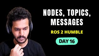 ROS 2 Computational Graph |ros2 tutorial |ros2 nodes, topics ,messages| robotics engineering |DAY 16