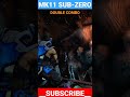 MK11 Sub Zero Double Combo Ender MK MOBILE Is This A Bug Comment If Anyone Knows Shorts