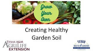 Creating Healthy Garden Soil (02.17.2024)