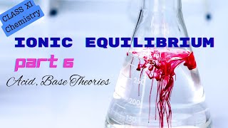 Equilibrium Class XI | Part 6 | Concept of Acid , Base and Salt | Krishna Education Center