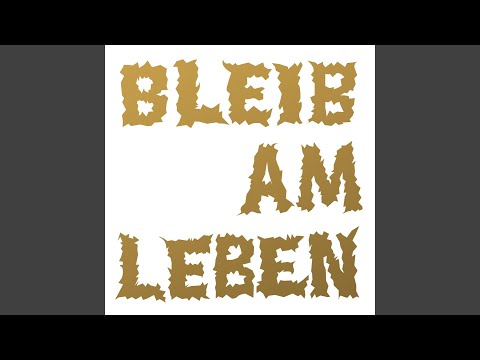 Video thumbnail for Bleib am Leben