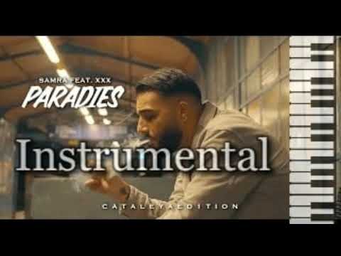 SAMRA FEAT. XXX - PARADIES (INSTRUMENTAL)