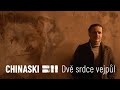 Videoklip Chinaski - Dvě srdce vejpůl  s textom piesne