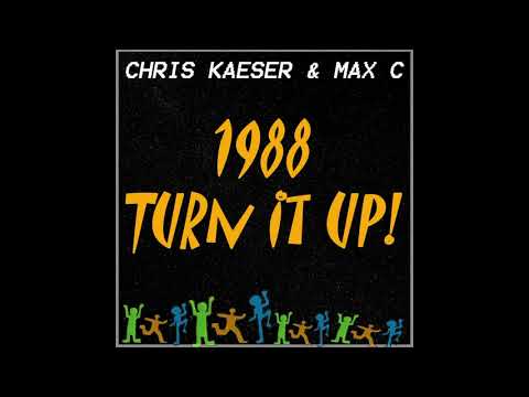 CHRIS KAESER & MAX’C - 1988 Turn it up! (Teaser)