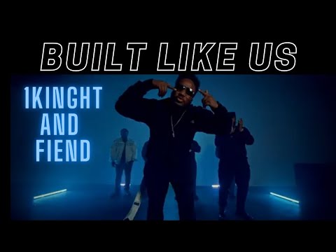 Built Like Us (Official Music Video) 1Knight Feat. Fiend