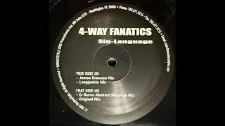 4 Way Fanatics - B2 Sin Language (Loopjunkie Mix) (Monkeystyle – MS 4W12001)
