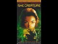 Opening To She Creature Demo VHS 2002