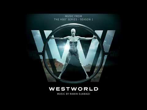 Westworld S1 Official Soundtrack | This World - Ramin Djawadi | WaterTower