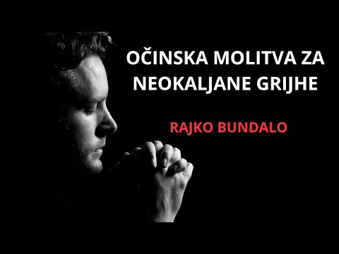 Rajko Bundalo - Očinska Molitva Za Neokaljane Grijehe