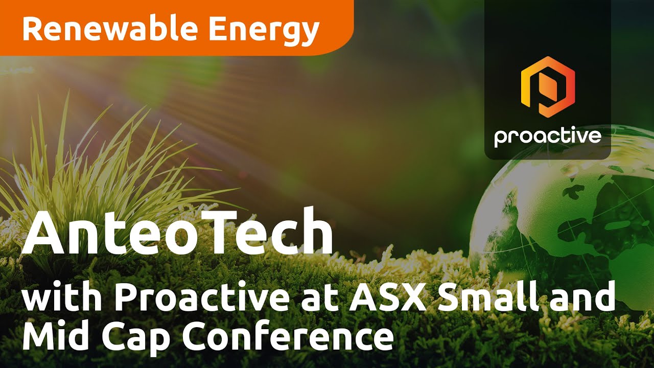 AnteoTech with Proactive at ASX Small and Mid Cap Conference