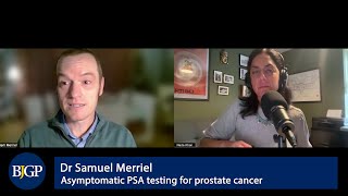 Asymptomatic PSA testing for prostate cancer