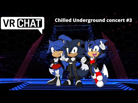 Chilled Underground Concert #3