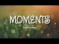 MOMENTS || Julie Durden (Graduation Song)