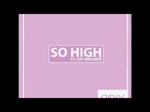 RAXX - So High Ft. Joy Brooker (OFFICIAL AUDIO)