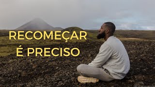 PRIMEIRO DIA DO SEU RECOMEO - MOTIVAO  (VIDEO MOTIVACIONAL)