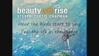 Steven Curtis Chapman- Spring Is Coming (Lyrics)