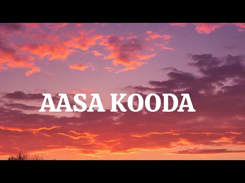 AASA KOODA SONG (LYRICS) MUSIC