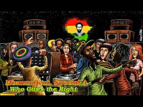 Mixman feat. Special A / Who Gives the Right